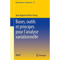 Bases, outils et principes pour l'analyse variationnelle [Paperback]