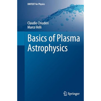 Basics of Plasma Astrophysics [Paperback]