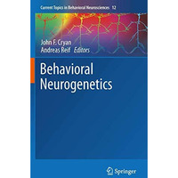 Behavioral Neurogenetics [Paperback]