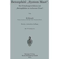 Betonpfahl System Mast: Ein Gr?ndungsverfahren mit Betonpf?hlen in verlorener [Paperback]