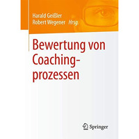 Bewertung von Coachingprozessen [Paperback]