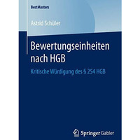 Bewertungseinheiten nach HGB: Kritische W?rdigung des ? 254 HGB [Paperback]