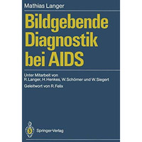 Bildgebende Diagnostik bei AIDS [Paperback]