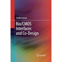 Bio/CMOS Interfaces and Co-Design [Paperback]