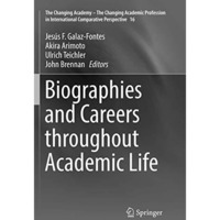 Biographies and Careers throughout Academic Life [Paperback]