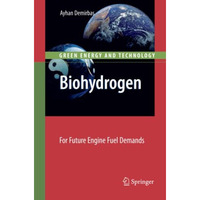 Biohydrogen: For Future Engine Fuel Demands [Paperback]