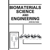 Biomaterials Science and Engineering [Paperback]