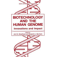 Biotechnology and the Human Genome: Innovations and Impact [Paperback]