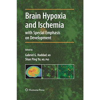 Brain Hypoxia and Ischemia [Hardcover]