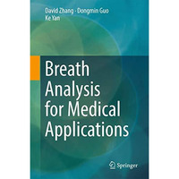 Breath Analysis for Medical Applications [Hardcover]