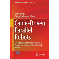 Cable-Driven Parallel Robots: Proceedings of the 4th International Conference on [Hardcover]