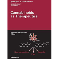 Cannabinoids as Therapeutics [Hardcover]