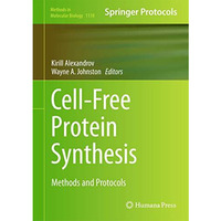 Cell-Free Protein Synthesis: Methods and Protocols [Hardcover]