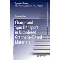 Charge and Spin Transport in Disordered Graphene-Based Materials [Hardcover]