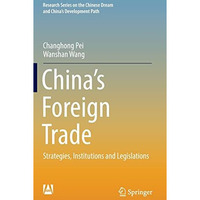 Chinas Foreign Trade: Strategies, Institutions and Legislations [Hardcover]