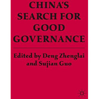 Chinas Search for Good Governance [Paperback]