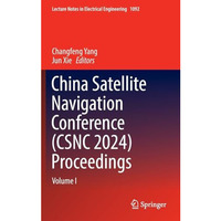 China Satellite Navigation Conference (CSNC 2024) Proceedings: Volume I [Hardcover]