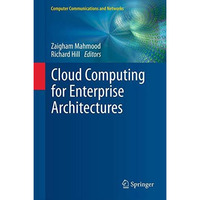 Cloud Computing for Enterprise Architectures [Paperback]