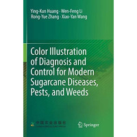 Color Illustration of Diagnosis and Control for Modern Sugarcane Diseases, Pests [Paperback]