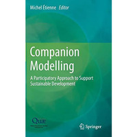 Companion Modelling: A Participatory Approach to Support Sustainable Development [Hardcover]