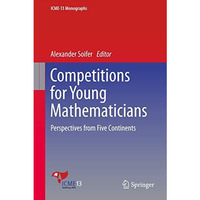 Competitions for Young Mathematicians: Perspectives from Five Continents [Hardcover]