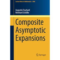 Composite Asymptotic Expansions [Paperback]