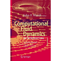 Computational Fluid Dynamics: An Introduction [Paperback]