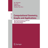 Computational Geometry, Graphs and Applications: International Conference,CGGA 2 [Paperback]