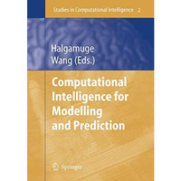 Computational Intelligence for Modelling and Prediction [Hardcover]