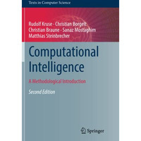 Computational Intelligence: A Methodological Introduction [Paperback]