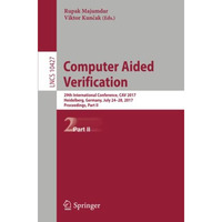 Computer Aided Verification: 29th International Conference, CAV 2017, Heidelberg [Paperback]