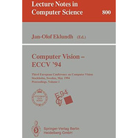 Computer Vision - ECCV '94: Third European Conference on Computer Vision, Stockh [Paperback]