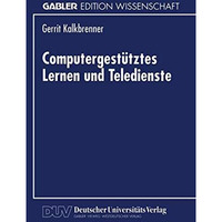 Computergest?tztes Lernen und Teledienste [Paperback]