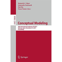 Conceptual Modeling: 36th International Conference, ER 2017, Valencia, Spain, No [Paperback]