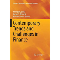 Contemporary Trends and Challenges in Finance: Proceedings from the 2nd Wroclaw  [Paperback]