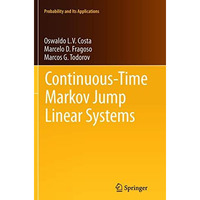 Continuous-Time Markov Jump Linear Systems [Paperback]