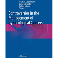 Controversies in the Management of Gynecological Cancers [Paperback]