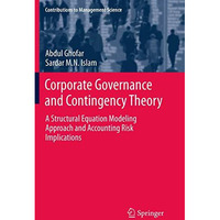 Corporate Governance and Contingency Theory: A Structural Equation Modeling Appr [Paperback]