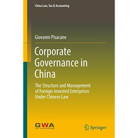 Corporate Governance in China: The Structure and Management of Foreign-Invested  [Hardcover]