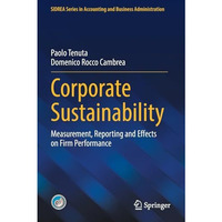 Corporate Sustainability: Measurement, Reporting and Effects on Firm Performance [Paperback]