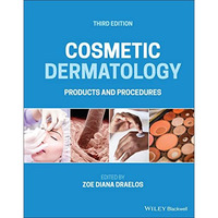 Cosmetic Dermatology: Products and Procedures [Hardcover]