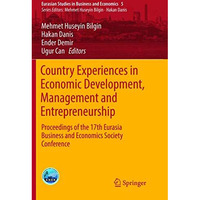 Country Experiences in Economic Development, Management and Entrepreneurship: Pr [Paperback]