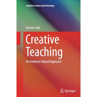 Creative Teaching: An Evidence-Based Approach [Paperback]