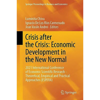 Crisis after the Crisis: Economic Development in the New Normal: 2021 Internatio [Hardcover]