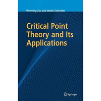 Critical Point Theory and Its Applications [Paperback]