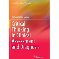 Critical Thinking in Clinical Assessment and Diagnosis [Paperback]