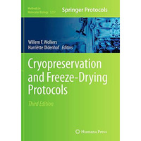 Cryopreservation and Freeze-Drying Protocols [Paperback]