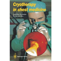 Cryotherapy in Chest Medicine [Paperback]