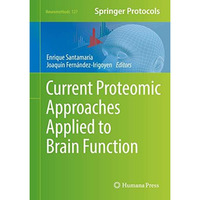 Current Proteomic Approaches Applied to Brain Function [Hardcover]