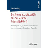 Das Gemeinschaftsgef?hl aus der Sicht der Intersubjektivit?t: Philosophische, ps [Paperback]